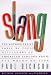 Book Slang: The Authoritative Topic By Topic Dictionary Of American Lingoes From All Walks O