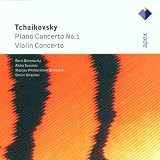 Tchaikovsky - Piano Concerto No. 1; Violin Concerto