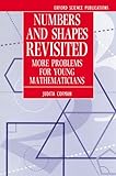 Numbers and Shapes Revisited: More Problems for Young Mathematicians (Oxford Science Publications)