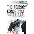 The Terror Conspiracy Revisited: What Really Happened on 9/11, and Why We're Still Paying the Price
