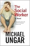 The Social Worker: A Novel