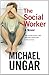 Image of The Social Worker: A Novel