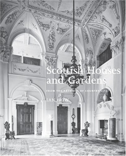 Scottish Houses and Gardens: From the Archives of Country Life