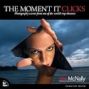 The Moment It Clicks: Photography secrets from one of the world's top shooters