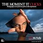 The Moment it Clicks: Photography Secrets from One&hellip von Joe McNally