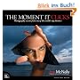 The Moment it Clicks: Photography Secrets from One of the World's Top Shooters