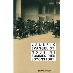 Nous ne sommes rien soyons tout