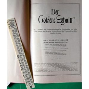 Der goldene Schnitt. Das Lehrwerk zur Selbstausbildung im Zuschneiden von jeder Art Kleidung und Wä