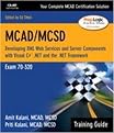 McAd/McSd (Developing Xml Web Services and Server Components With Visual C# .Net and the Microsoft .Net Framework Training Guide Exam 70-320) (Training Guide Series) (Package)