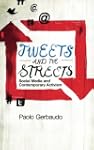 Tweets and the Streets: Social Media...
