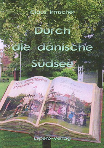 Durch die dänische Südsee: Zu Besuch bei Hans Christian Andersen und Bert Brecht. (German Edition)