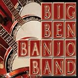 The Big Ben Banjo Band - The Banjo ´ s Back in Town (Audio CD) - B001SZ27XE