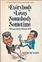 Everybody loves somebody sometime (especially himself) : the story of Dean Martin and Jerry Lewis / Arthur Marx