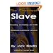 The Compleat Slave: Creating And Living An Erotic Dominant/submissive Lifestyle