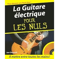 La Guitare �lectrique pour les nuls (+ 1 CD)