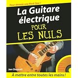La Guitare �lectrique pour les nuls (+ 1 CD)par Jon Chappell