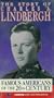 The Story of Charles A. Lindbergh - Famous Americans of the 20th Century [VHS]