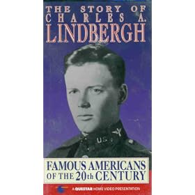 The Story of Charles A. Lindbergh - Famous Americans of the 20th Century [VHS]