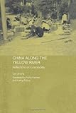 China Along the Yellow River: Reflections on Rural Society