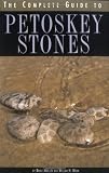 The Complete Guide to Petoskey Stones