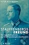 Stauffenbergs Freund. Die tragische Geschichte des Widerstandsk�mpfers Joachim Kuhn
