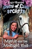 Mystic and the Midnight Ride (Pony Club Secrets)