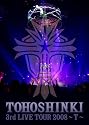 3rd LIVE TOUR 2008~T~ [DVD]