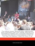 The Annual Music Festival Series: 2008 Warped Tour, featuring Gym Class Heroes, Motion City Soundtrack, Norma Jean, Paramore, Pennywise, Reel Big ... Year, The Vandals, Treaty of Paris, et. al.