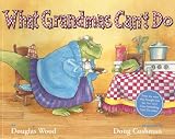 What Grandmas Can't Do