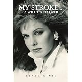 My Stroke...A Will to Recover