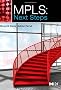 MPLS: Next Steps (The Morgan Kaufmann Series in Networking)