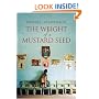 The Weight of a Mustard Seed