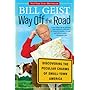 Way Off the Road: Discovering the Peculiar Charms of Small Town America