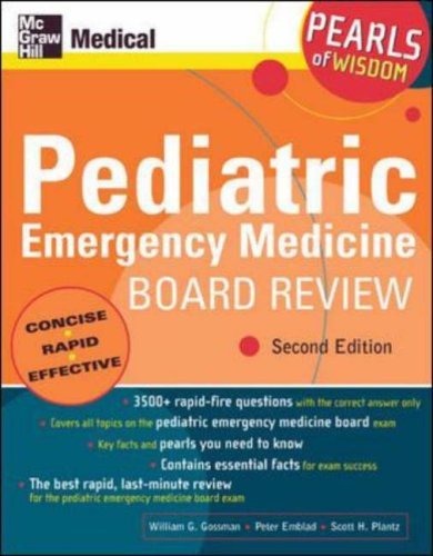 Pediatric Emergency Medicine Board Review: Pearls of Wisdom by GossmanWilliam EmbladPeter PlantzScott (2005-08-08) Paperback