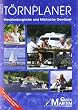 T�rnplaner Mecklenburgische und M�rkische Gew�sser 2011/2012: H�fen, Schleusen, Landgang: alles in einem Band