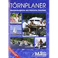 T�rnplaner Mecklenburgische und M�rkische Gew�sser 2011/2012: H�fen, Schleusen, Landgang: alles in einem Band