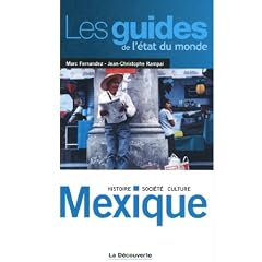 Mexique : Histoire, soci�t�, culture