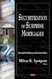 Securization of Subprime Mortgages (Financial Institutions and Services Series)
