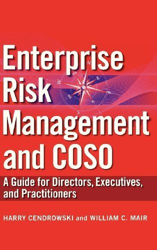 Enterprise Risk Management and COSO: A Guide for Directors, Executives and Practitioners by Cendrowski, Harry, Mair, William C. 1st edition (2009) Hardcover