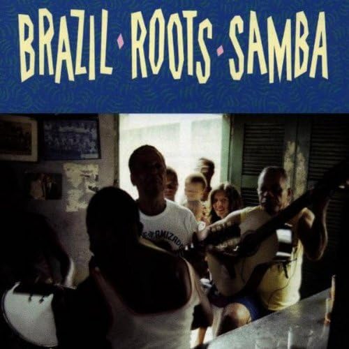 Brazil - Roots - Samba
