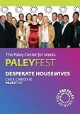 Desperate Housewives: Cast & Creators Live at the Paley Center