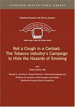 Not a Cough in a Carload: The Tobacco Industry's Campaign to Hide the Hazards of Smoking
