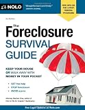 Foreclosure Survival Guide,The: Keep Your House or Walk Away With Money in Your Pocket