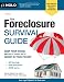 Foreclosure Survival Guide,The: Keep Your House or Walk Away With Money in Your Pocket