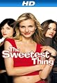 The Sweetest Thing [HD]