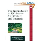 The Guru's Guide to SQL Server Architecture and Internals by Ken Henderson