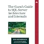 The Guru's Guide to SQL Server Architecture