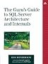 The Guru's Guide to SQL Server Architecture.