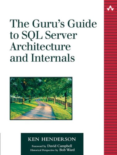 Image of: The Guru's Guide to SQL Server Architecture and Internals