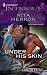 Under His Skin (Larger Print Harlequin Intrigue)